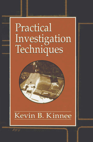 Practical Investigation Techniques (Practical Aspects of Criminal and Forensic Investigations),Used