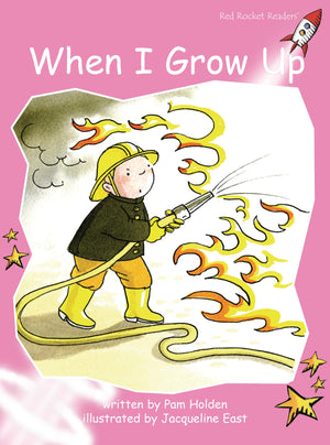 When I Grow Up: Prereading (Red Rocket Readers: Prereading Level: Pink),Used