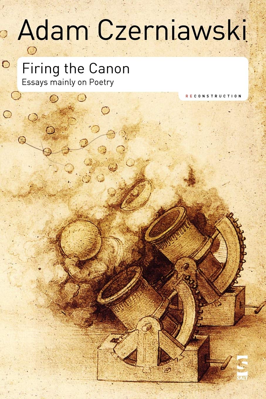 Firing the Canon: Essays Mainly on Poetry (Reconstruction),Used