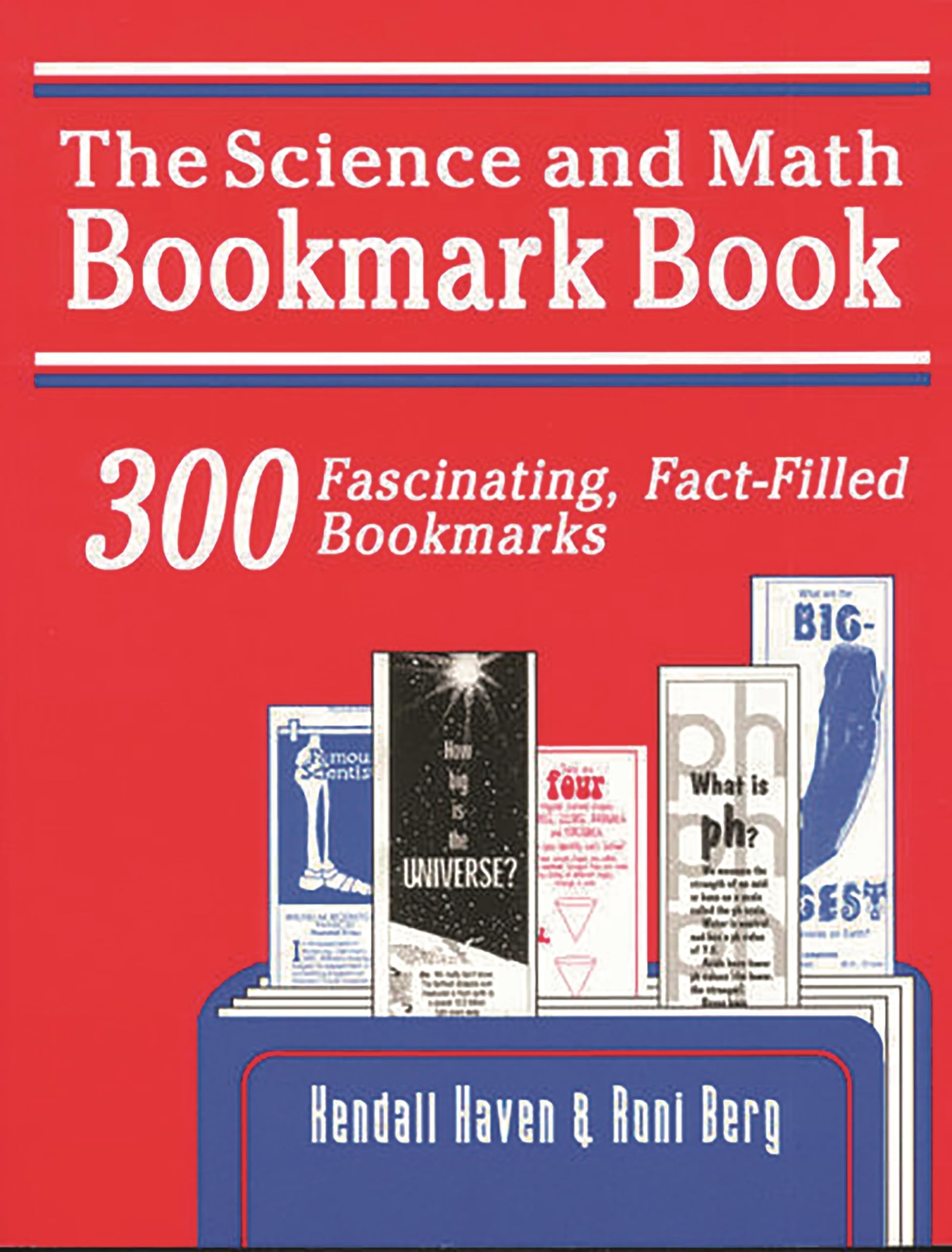 Science and Math Bookmark Book: 300 Fascinating, FactFilled Bookmarks,Used