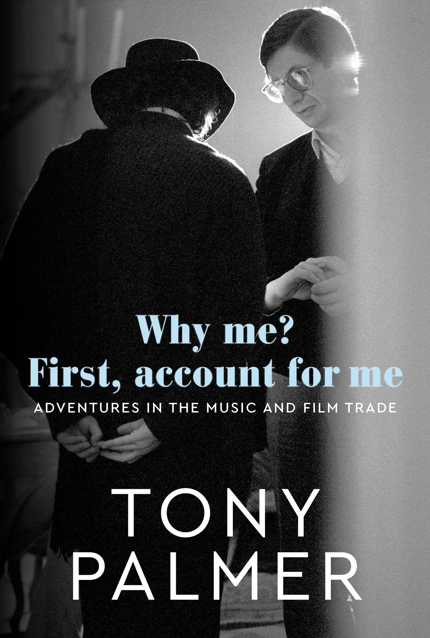 Why Me? First, Account For Me: Adventures In The Music And Film Trade