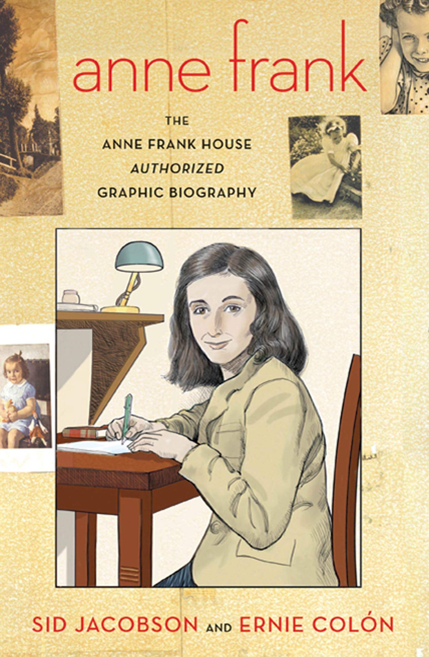 Anne Frank: The Anne Frank House Authorized Graphic Biography,Used