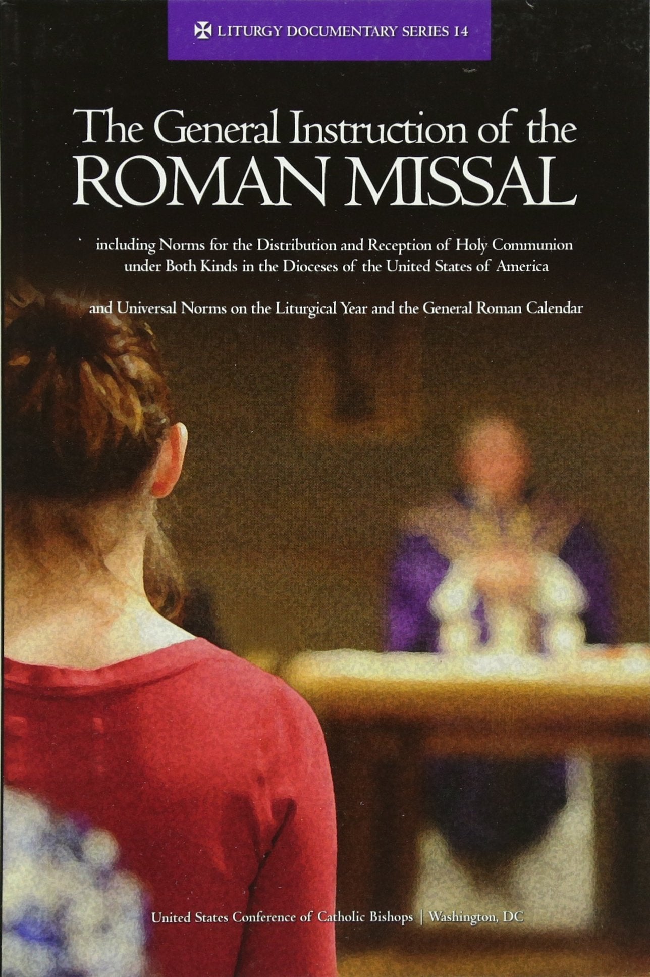 The General Instruction of the Roman Missal (Rev. Ed.),Used