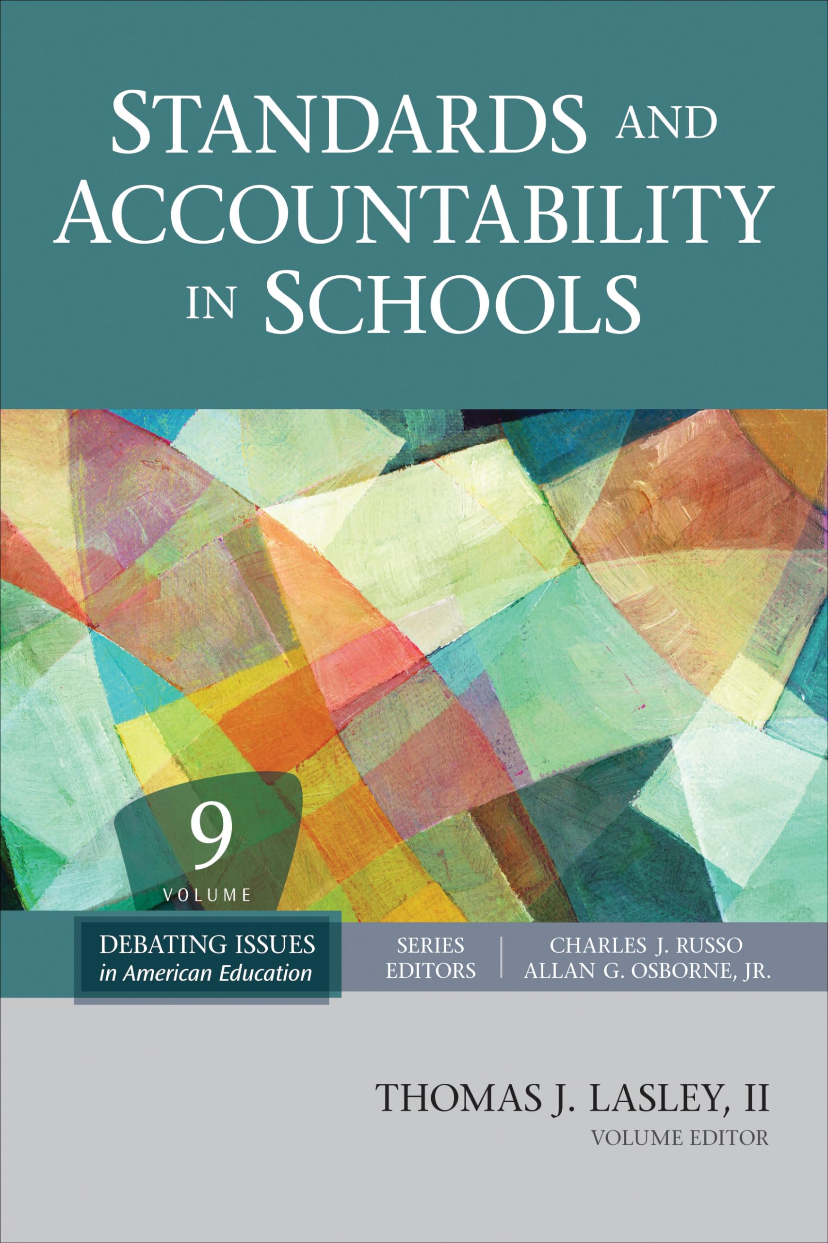 Standards and Accountability in Schools (Debating Issues in American Education: A SAGE Reference Set),Used