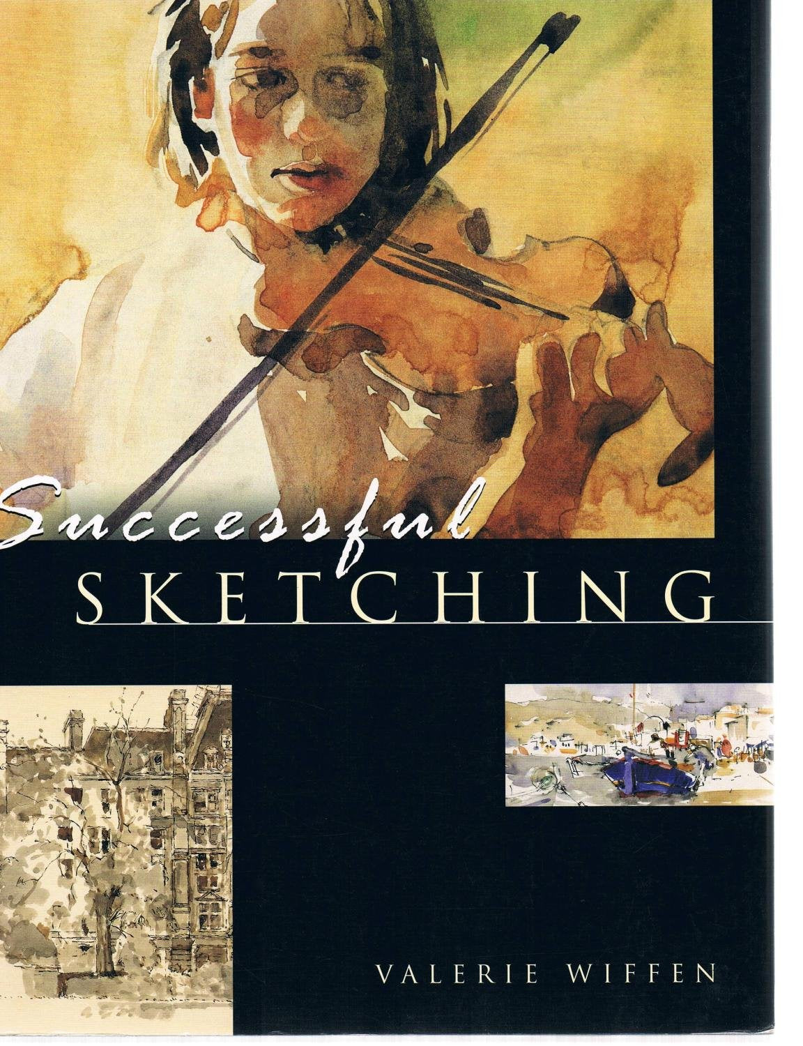 Successful Sketching: Planning & Drawing,Used