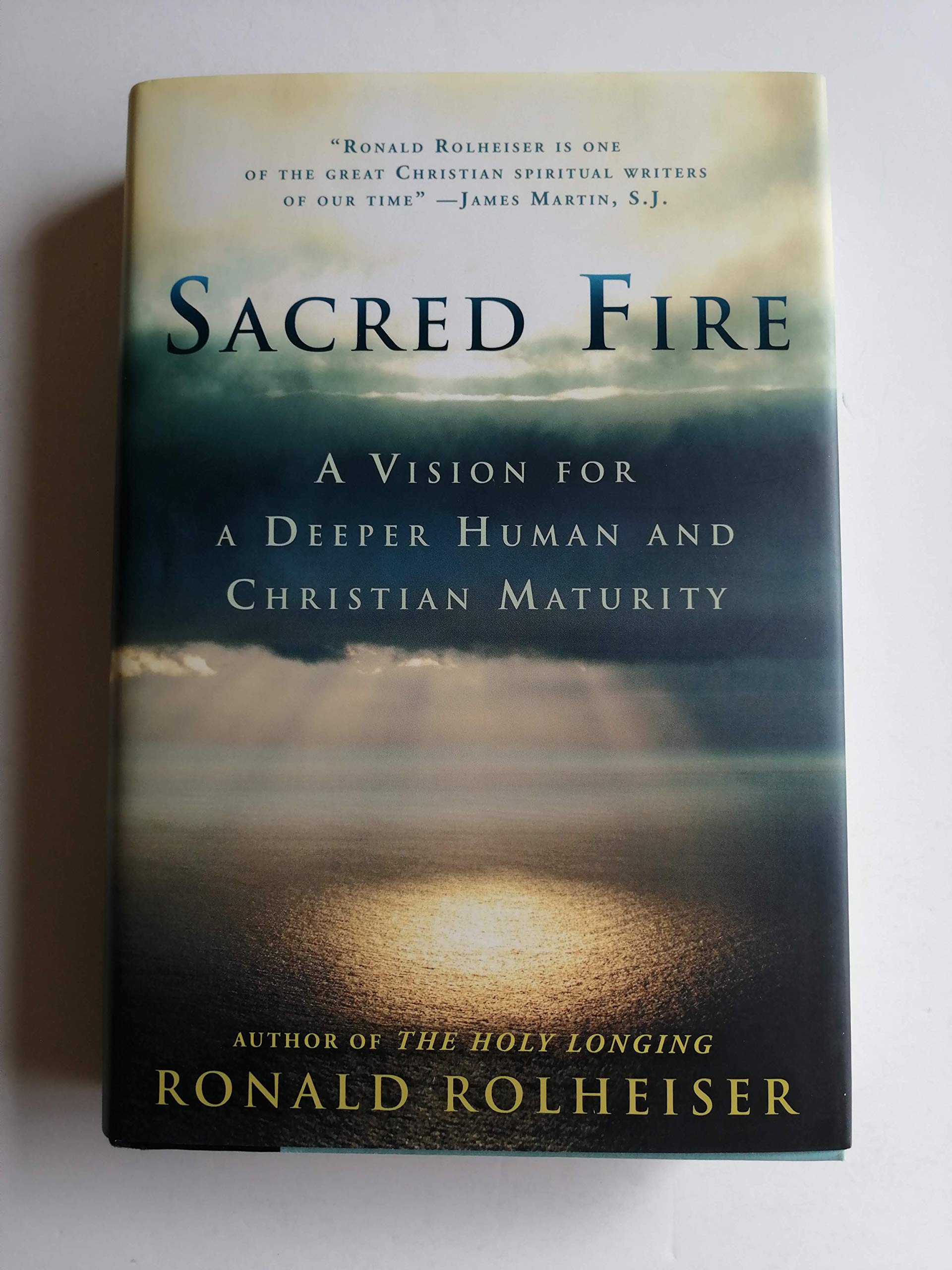 Sacred Fire: A Vision For A Deeper Human And Christian Maturity,Used
