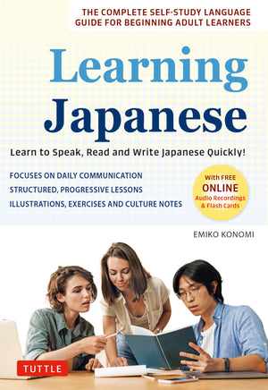 Learning Japanese: Learn To Speak, Read And Write Japanese Quickly! (Free Online Audio Recordings & Printable Flash Cards)
