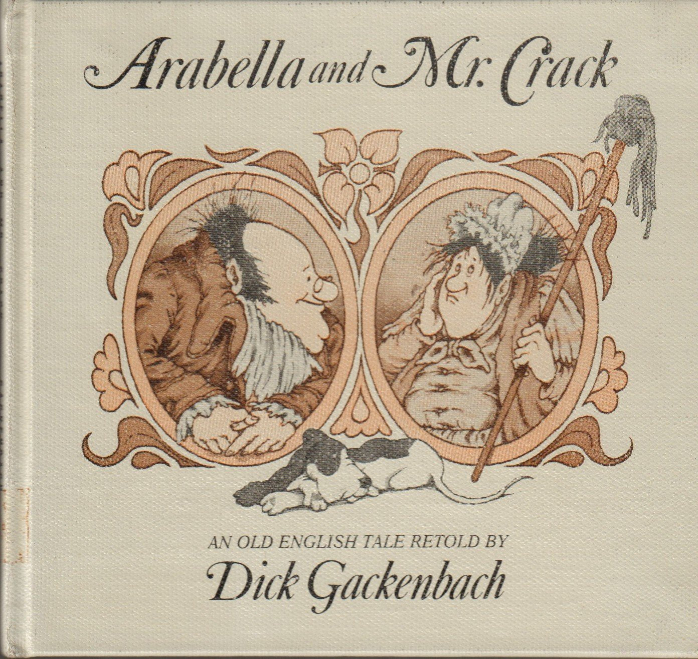 Arabella and Mr. Crack: An Old English Tale,Used