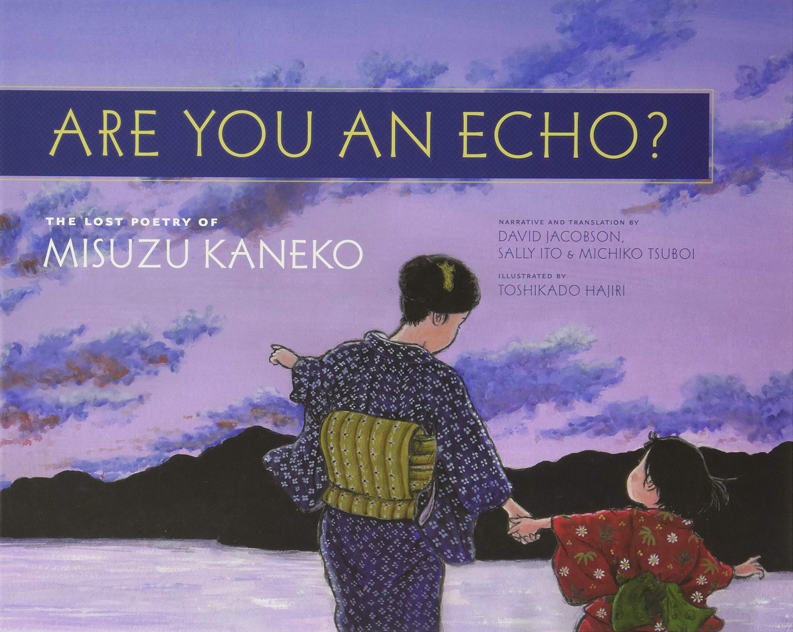 Are You An Echo?: The Lost Poetry Of Misuzu Kaneko