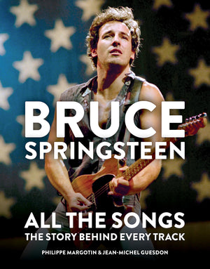 Bruce Springsteen: All the Songs: The Story Behind Every Track,Used