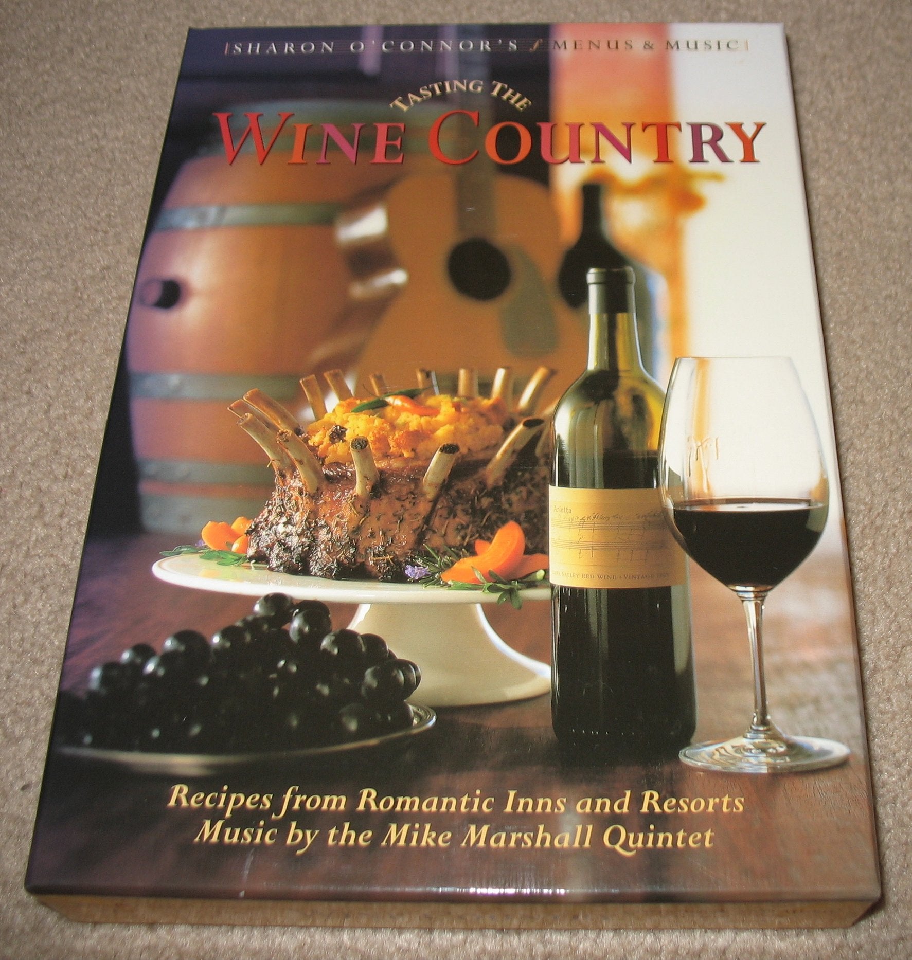 Tasting the Wine Country: Recipes from Romantic Inns and Resorts [With Music CD],Used