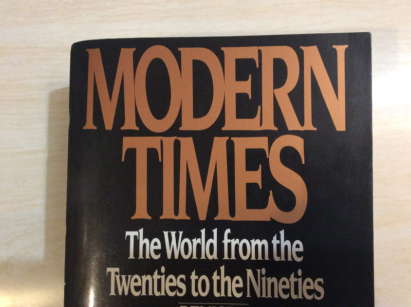 Modern Times: The World From The Twenties To The Nineties, Revised Edition,Used