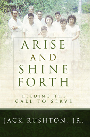 Arise and Shine Forth: Heeding the Call to Serve,Used