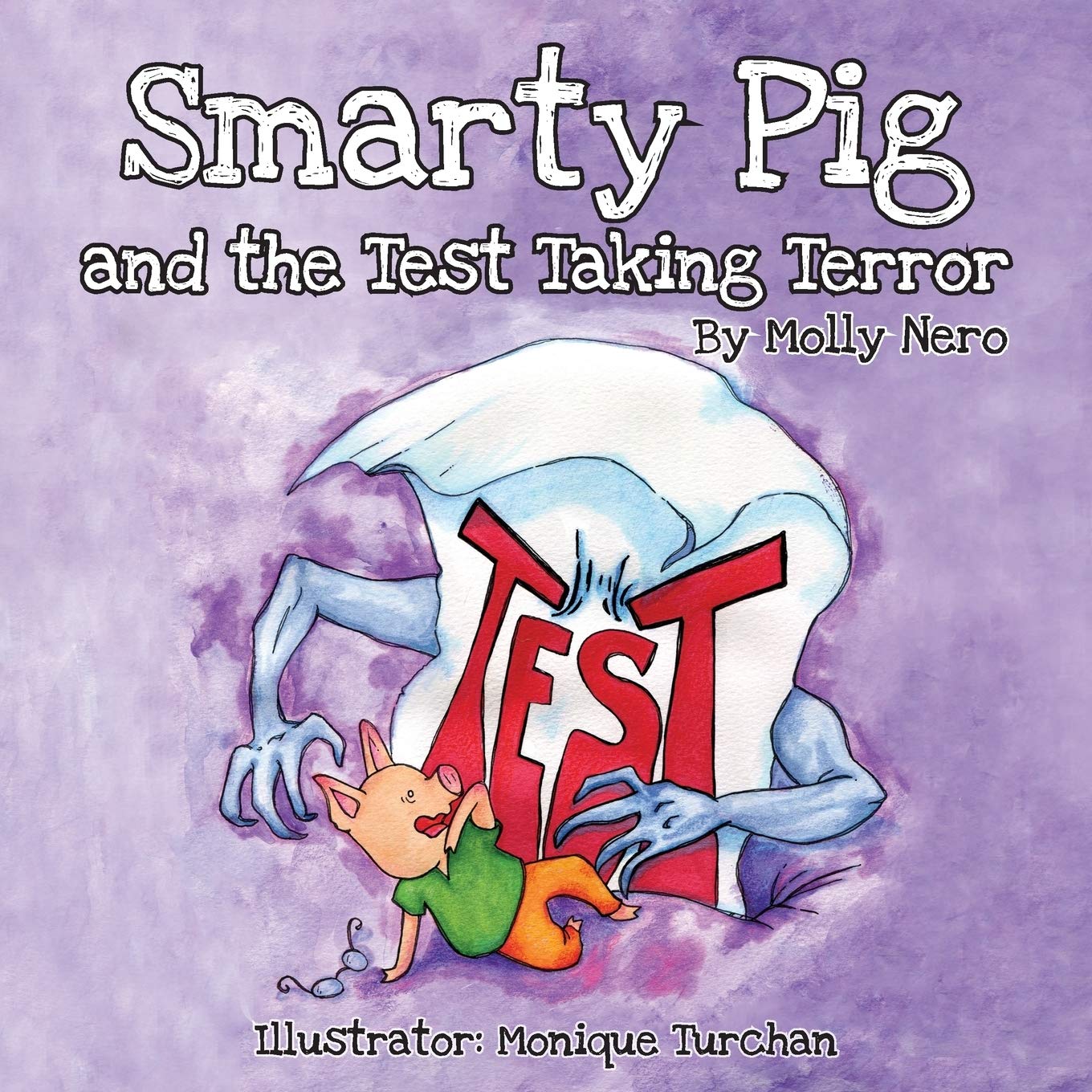Smarty Pig and the Test Taking Terror,Used