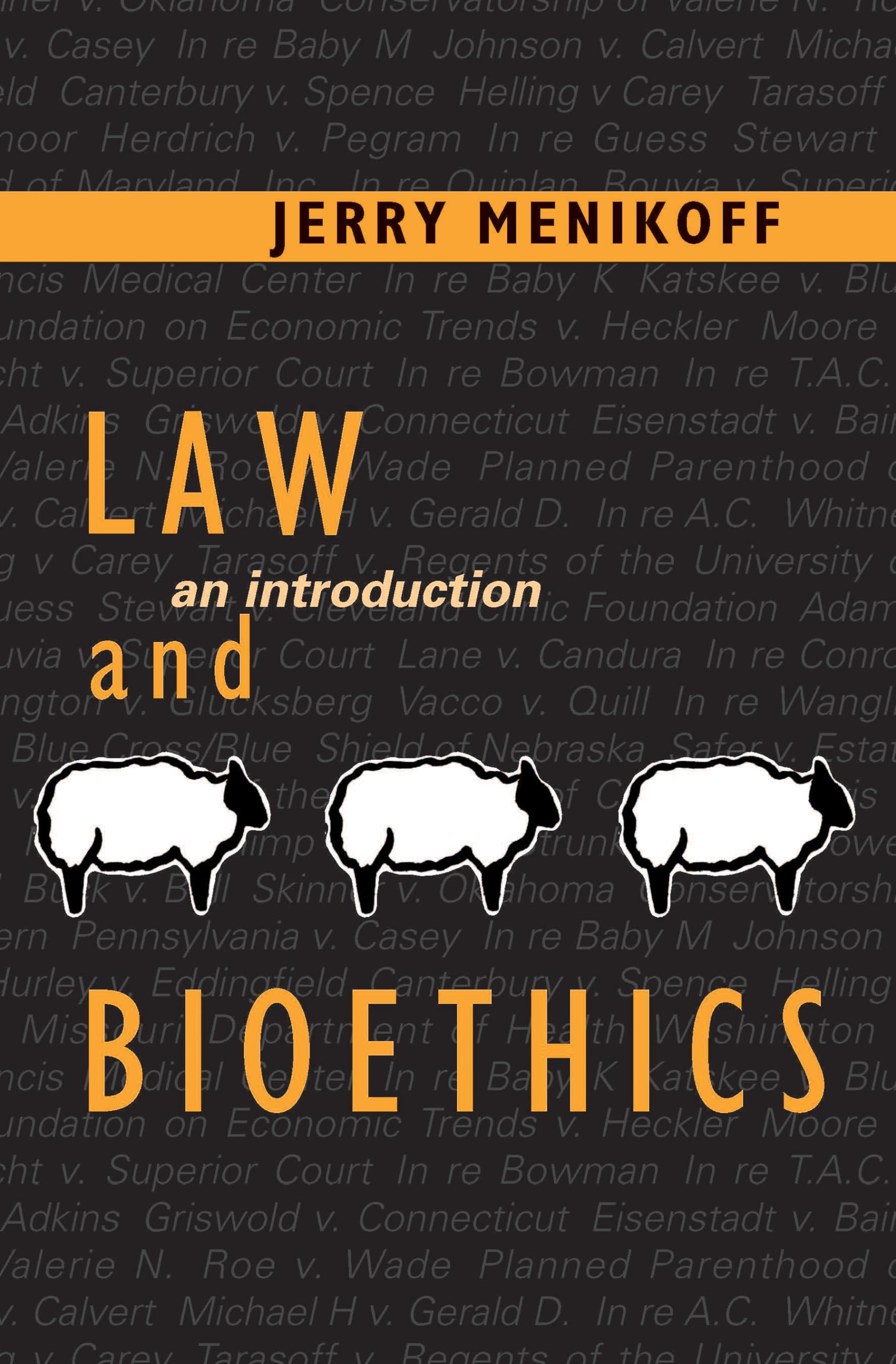 Law and Bioethics: An Introduction (Not In A Series),Used