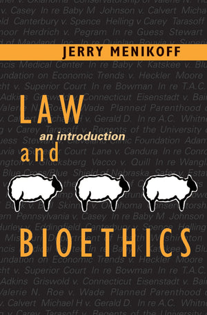 Law and Bioethics: An Introduction (Not In A Series),Used