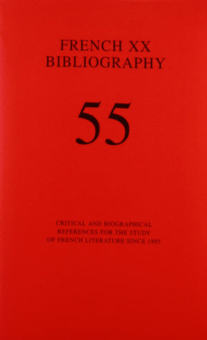 French XX Bibliography, Vol. 55: Critical and Bibliographical References for the Study of French Literature Since 1885,Used