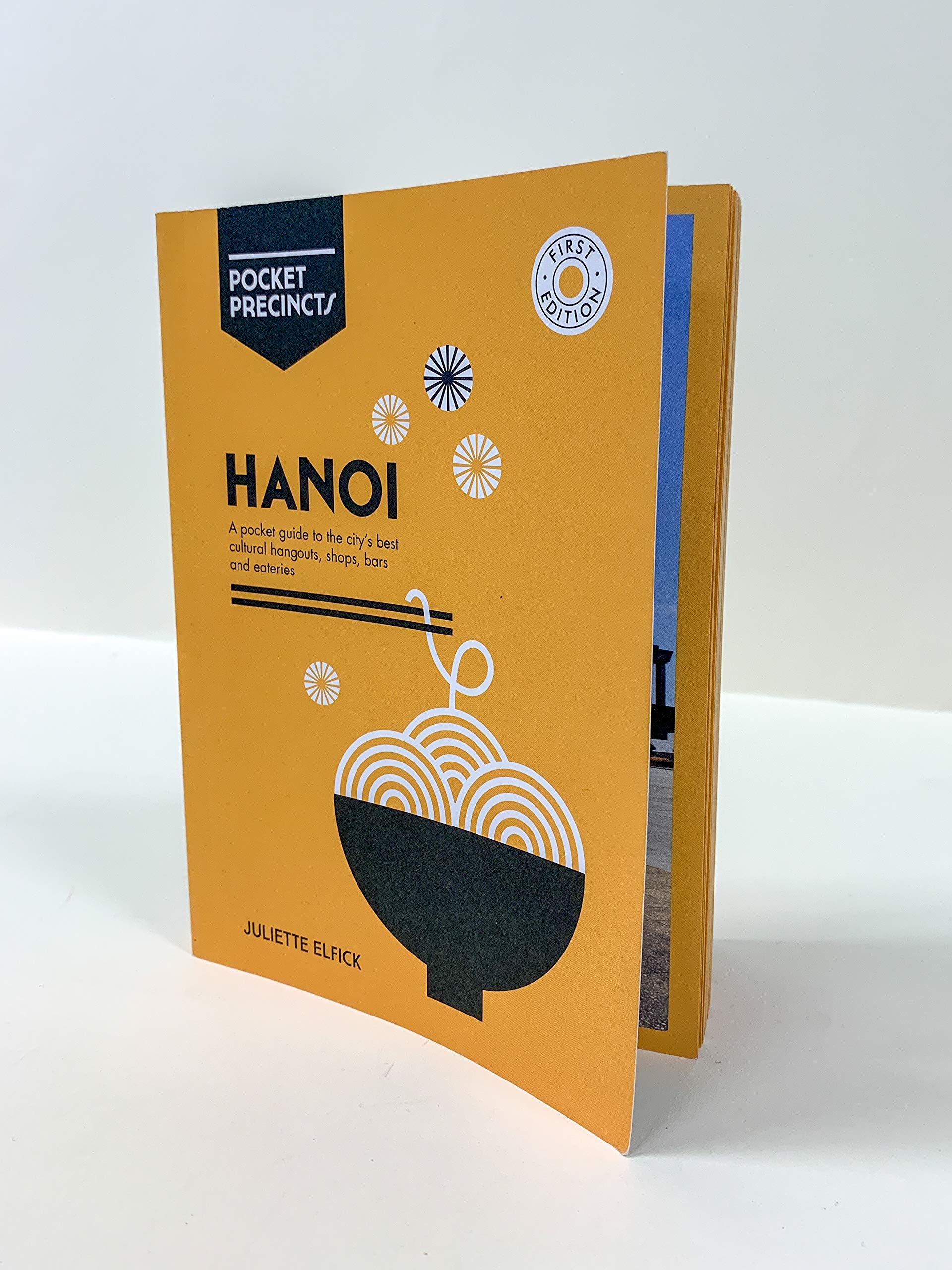 Hanoi Pocket Precincts: A Pocket Guide To The City'S Best Cultural Hangouts, Shops, Bars And Eateries