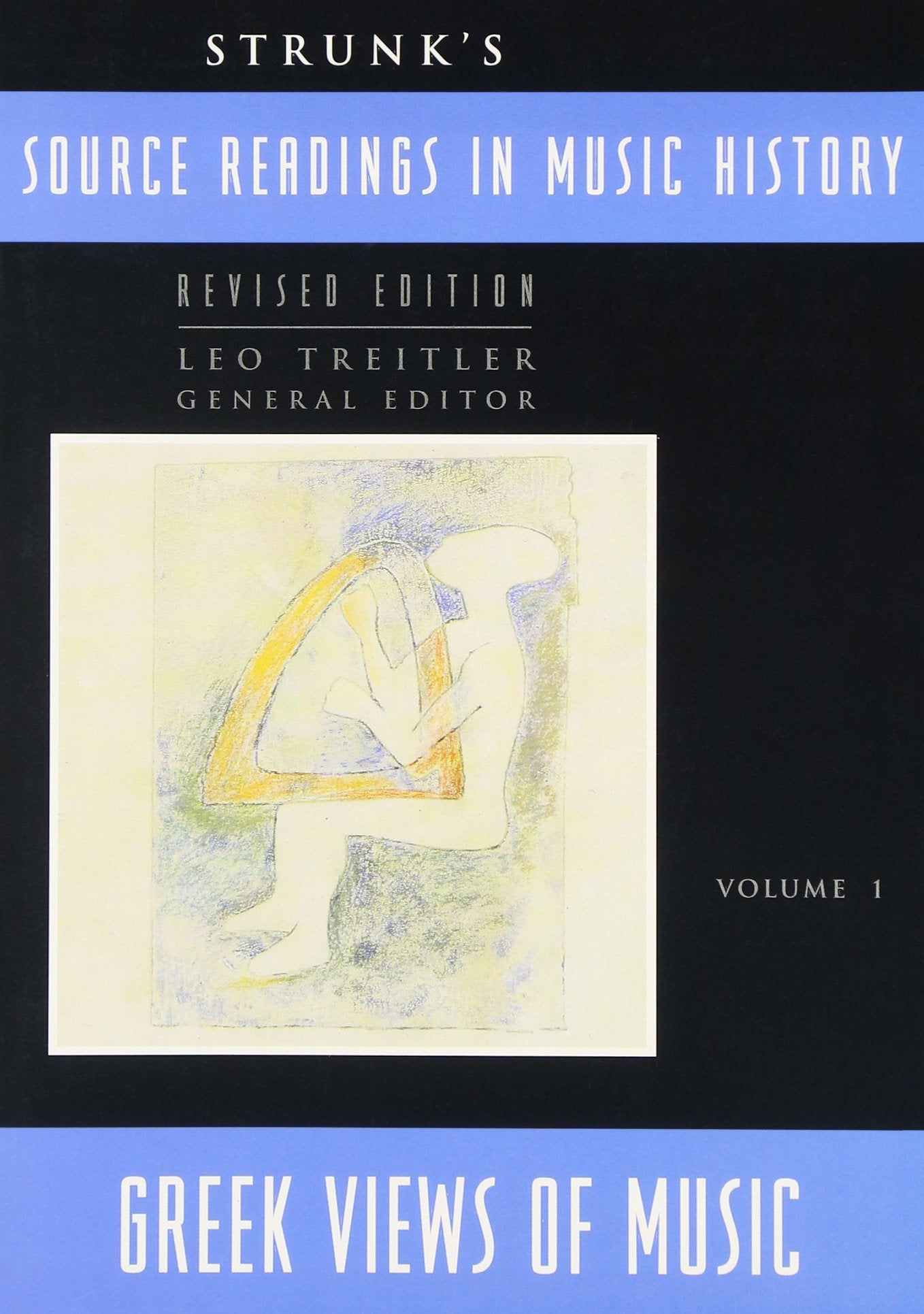 Strunk's Source Readings in Music History: Greek Views of Music,Used