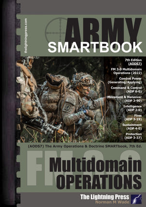 AODS7: The Army Operations & Doctrine SMARTbook, 7th Ed. (Multidomain Operations)