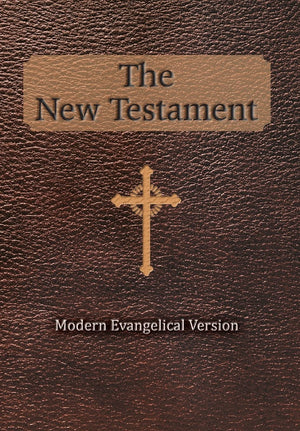 The New Testament: Modern Evangelical Version,Used