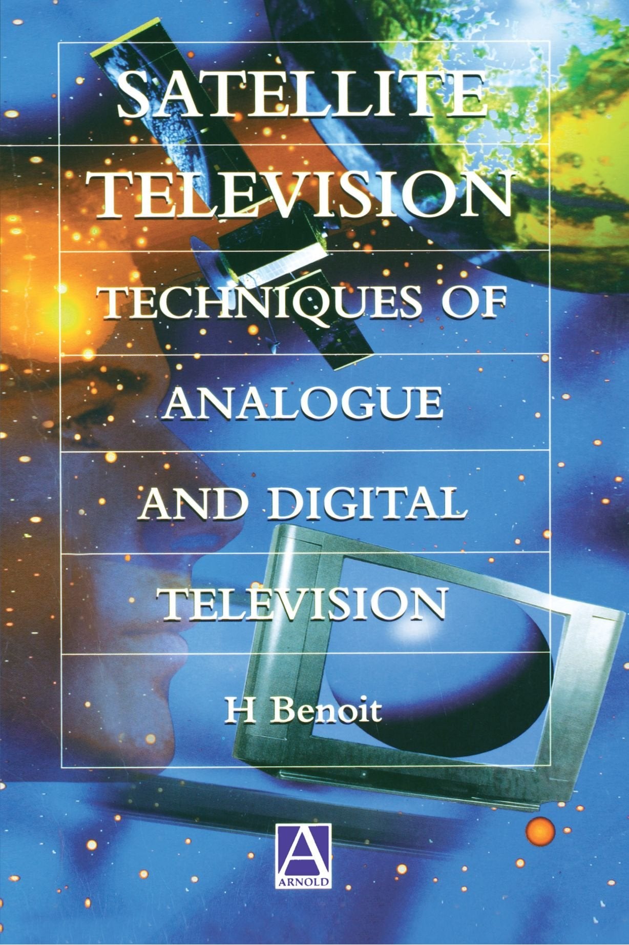 Satellite Television: Analogue and Digital Reception Techniques,Used