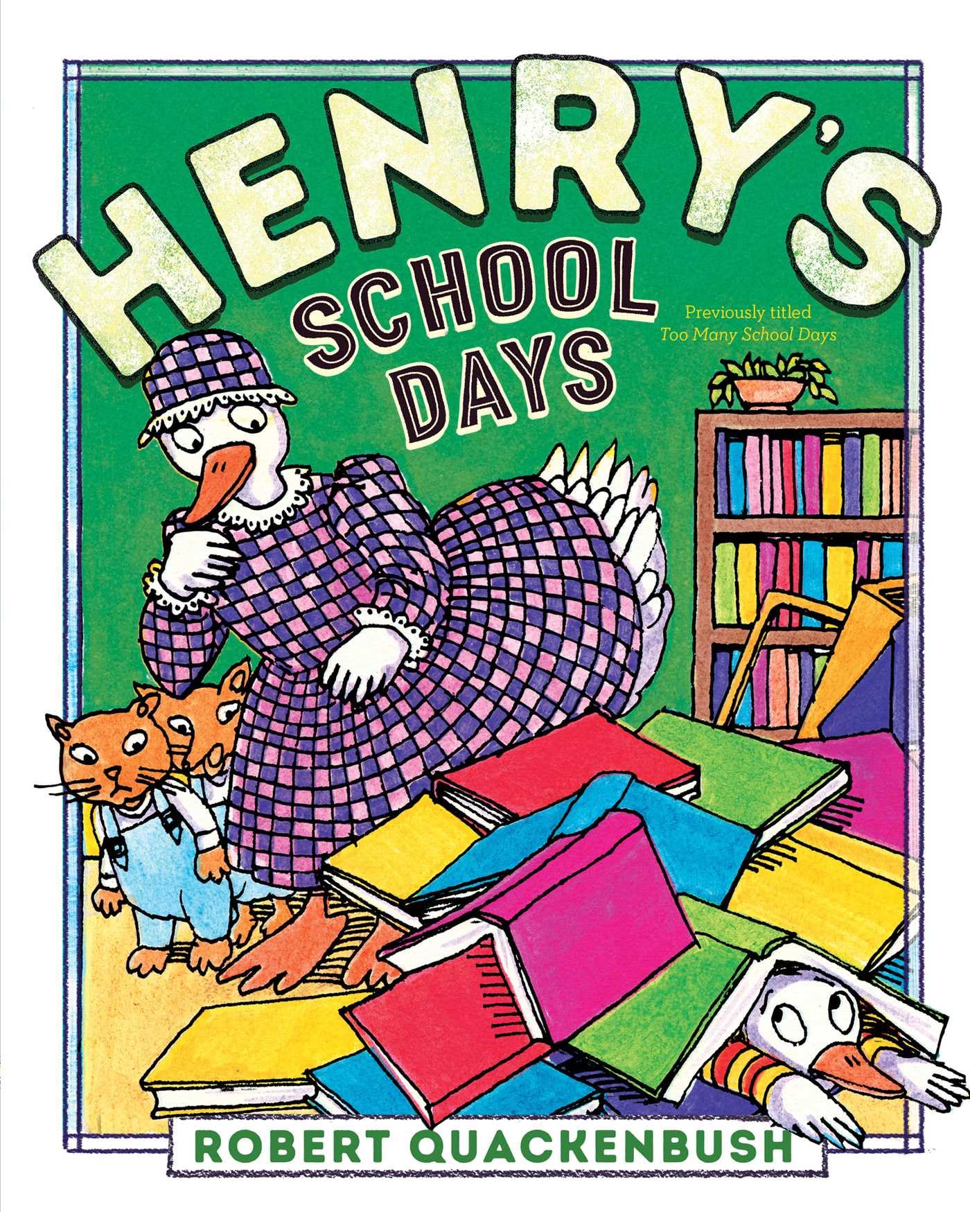 HenryS School Days (Henry Duck)