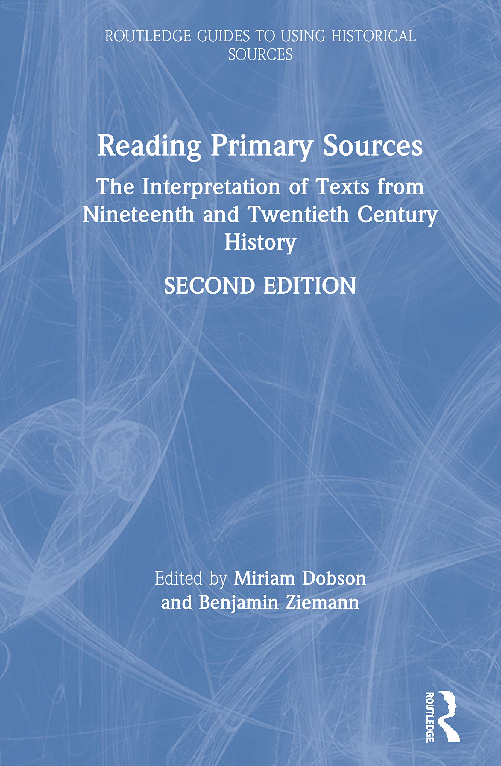 Reading Primary Sources (Routledge Guides to Using Historical Sources),Used