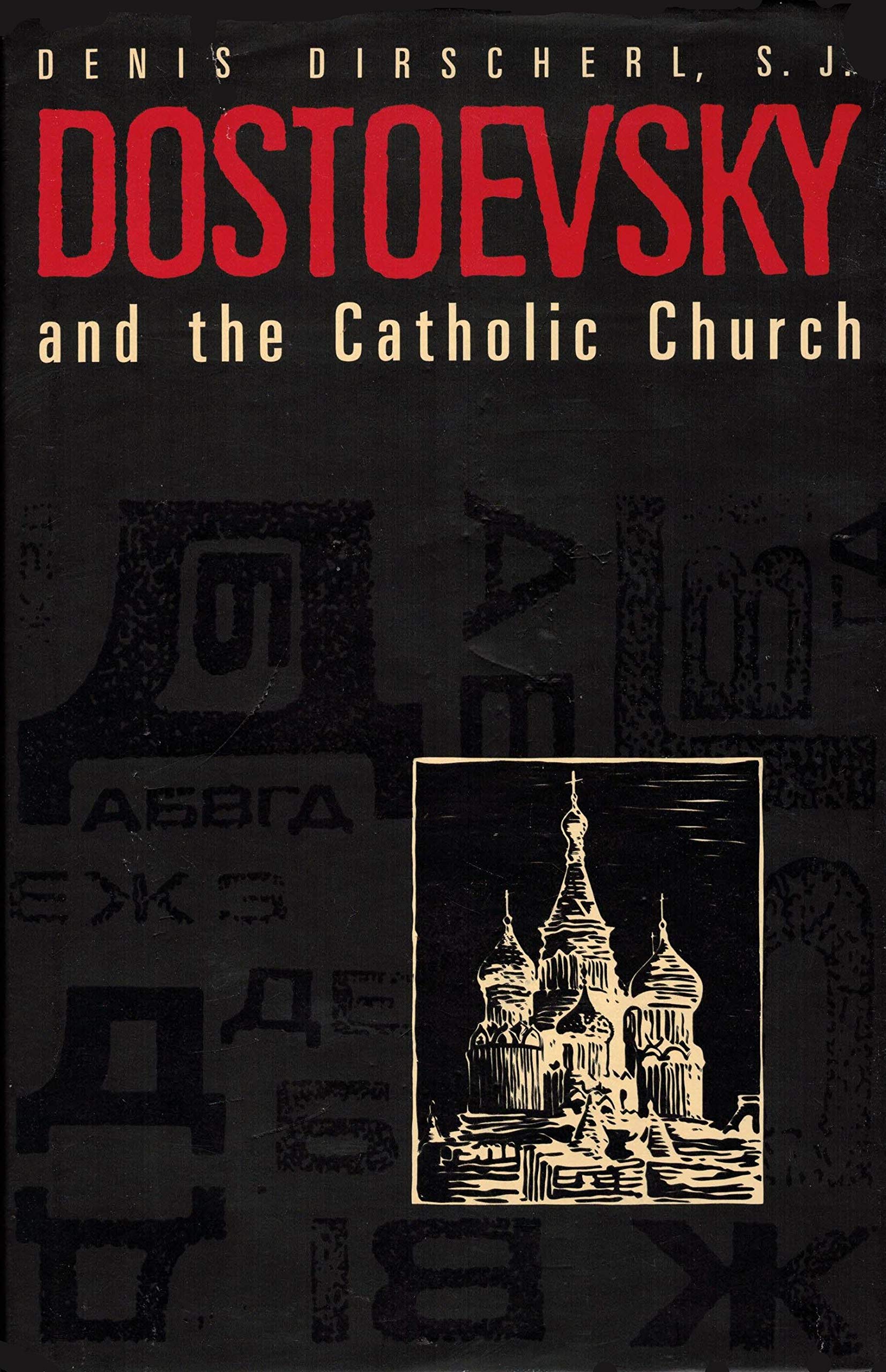Dostoevsky and the Catholic Church,Used