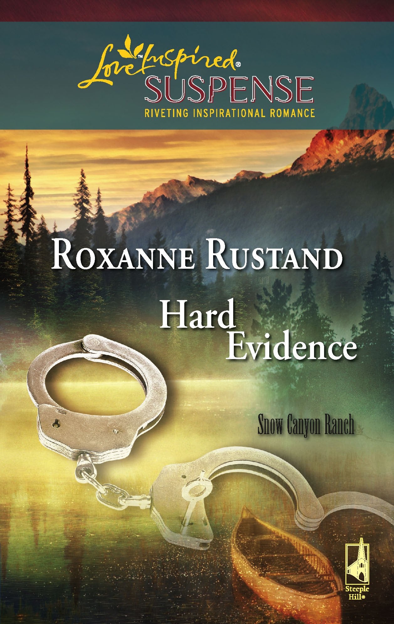 Hard Evidence (Snow Canyon Ranch Trilogy #1) (Steeple Hill Love Inspired Suspense #81),Used