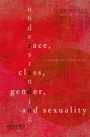 Understanding Race, Class, Gender, and Sexuality: A Conceptual Framework,Used