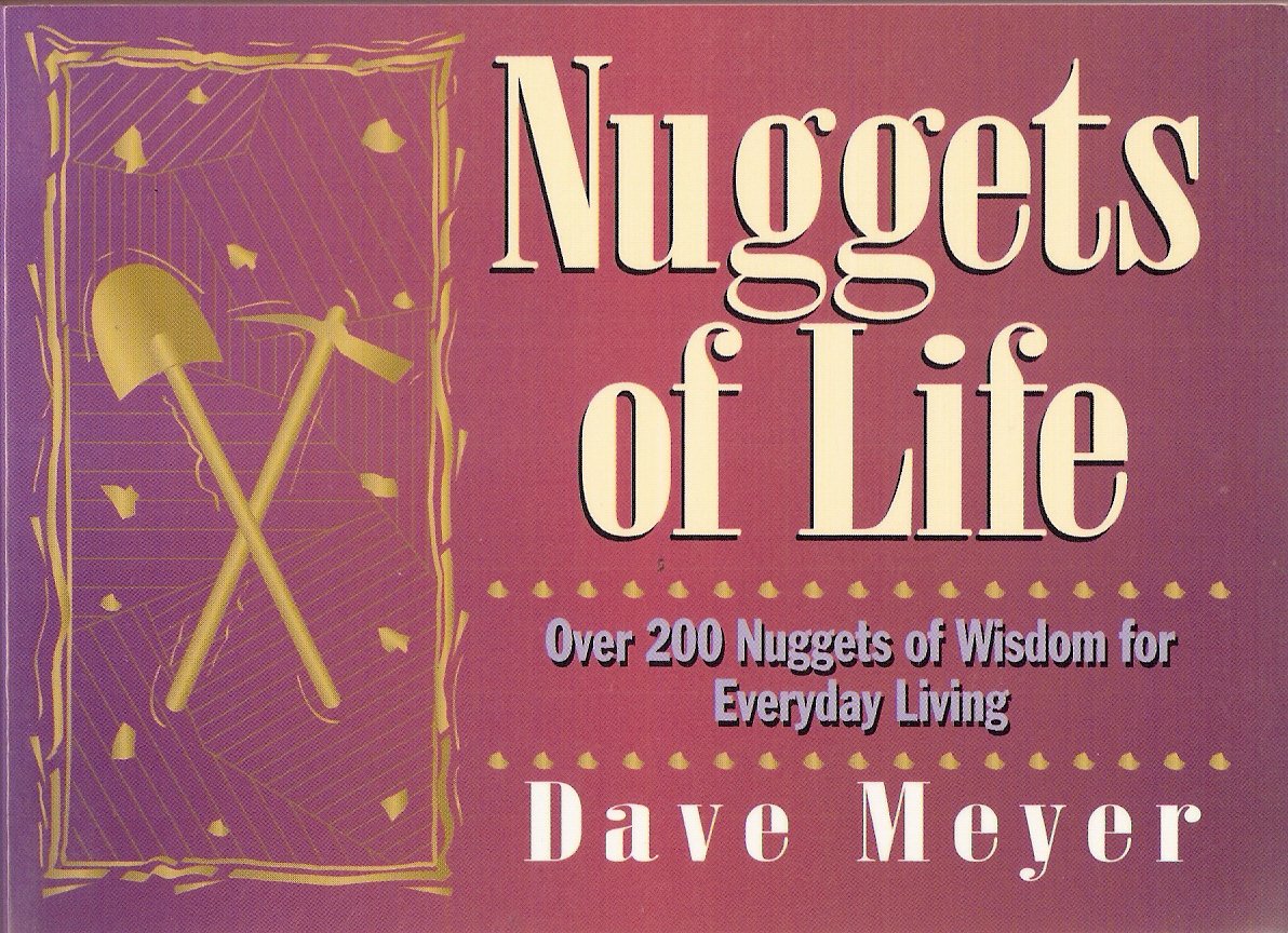 Nuggets of life: Over 200 nuggets of wisdom for everyday living,Used