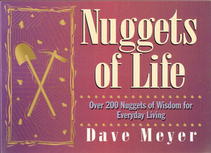 Nuggets of life: Over 200 nuggets of wisdom for everyday living,Used