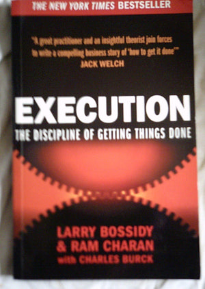 Execution : The Discipline Of Getting Things Done,New