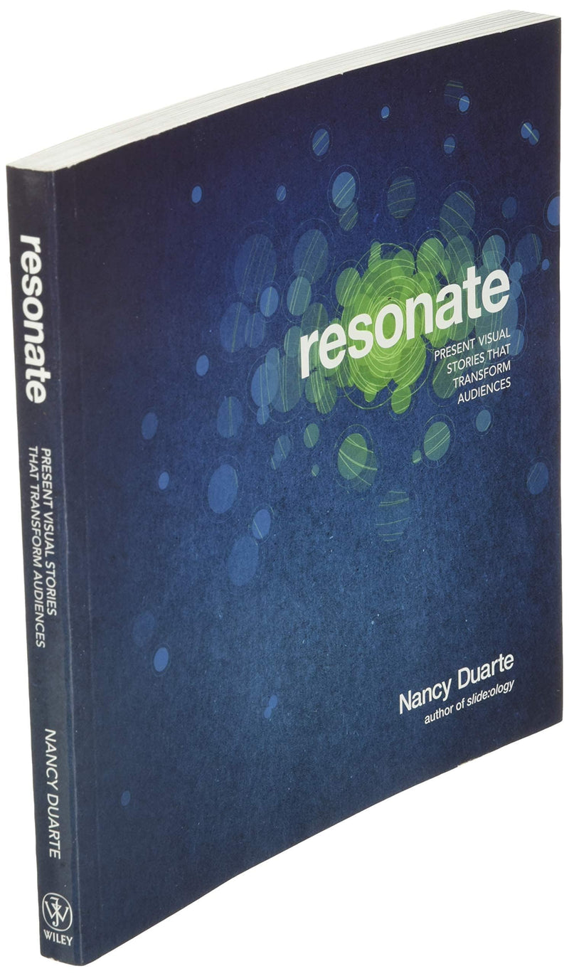 Resonate: Present Visual Stories That Transform Audiences,New