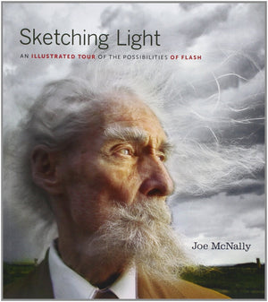 Sketching Light: An Illustrated Tour of the Possibilities of Flash,Used