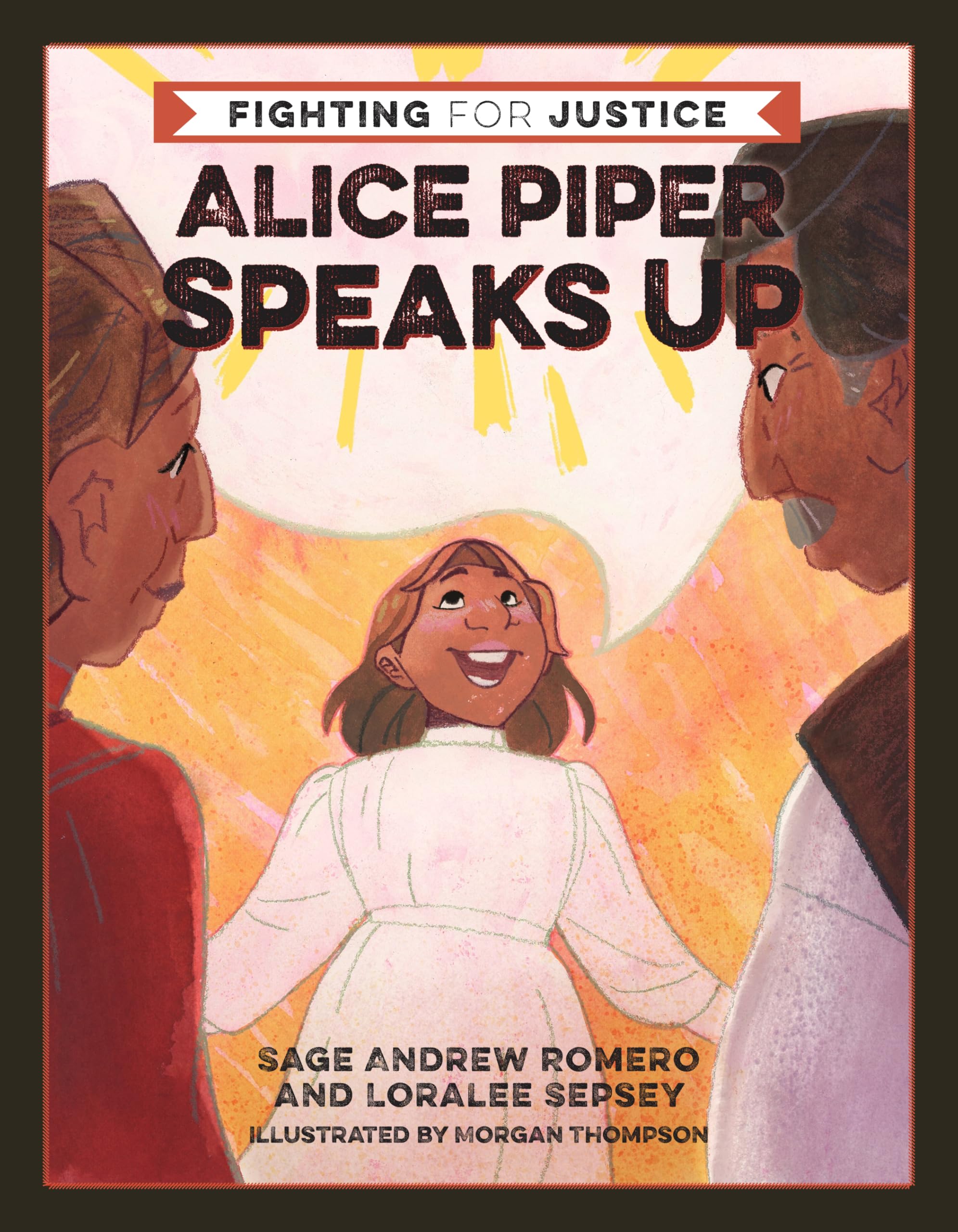 Alice Piper Speaks Up (Fighting For Justice, 3)