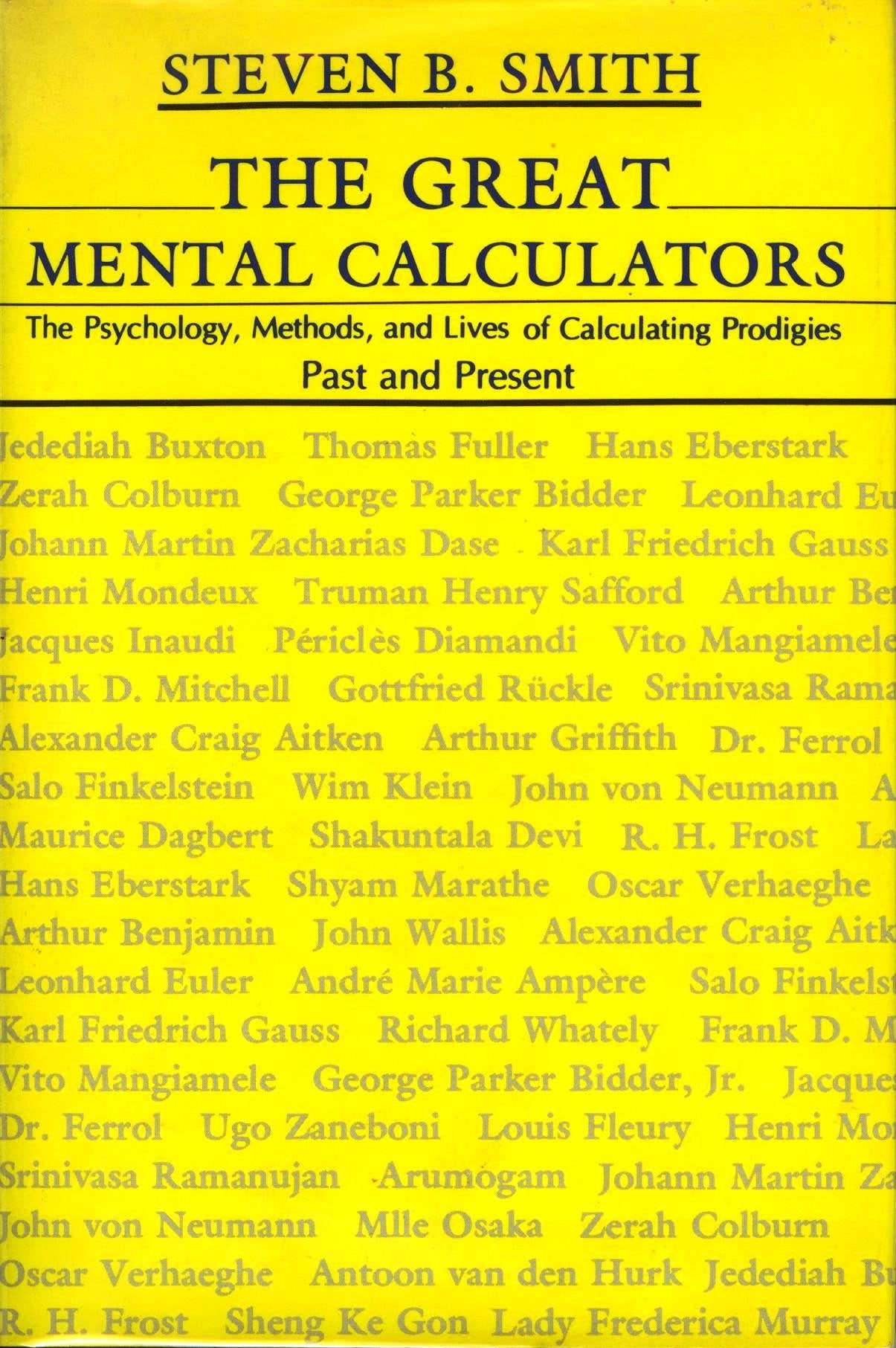 The Great Mental Calculators: The Psychology, Methods, and Lives of Calculating Prodigies Past and Present,Used