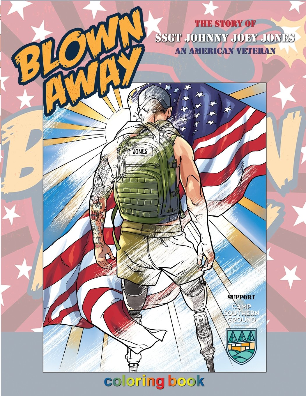 Blown Away: The Story of SSGT Johnny Joey Jones Coloring Book,Used