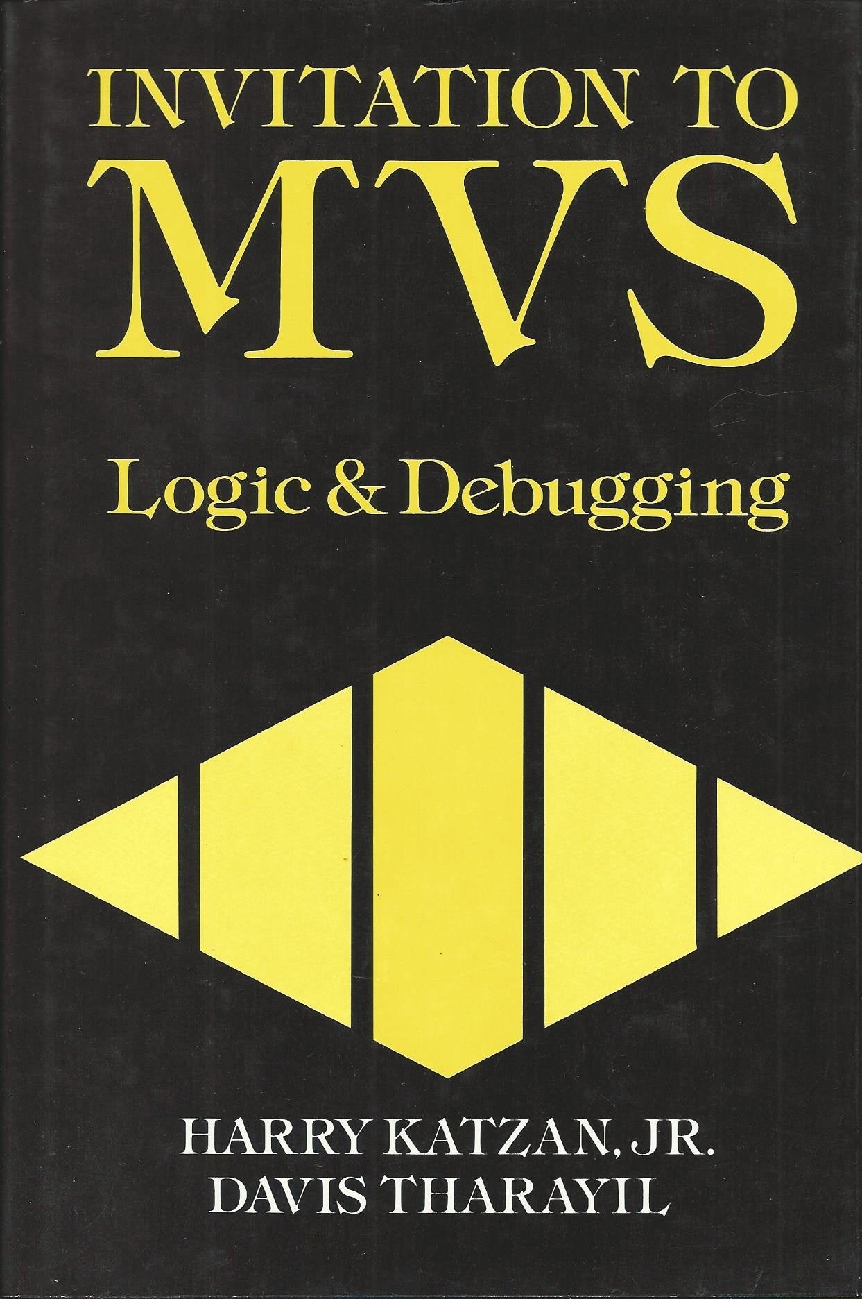 Invitation to MVS: Logic and Debugging,Used