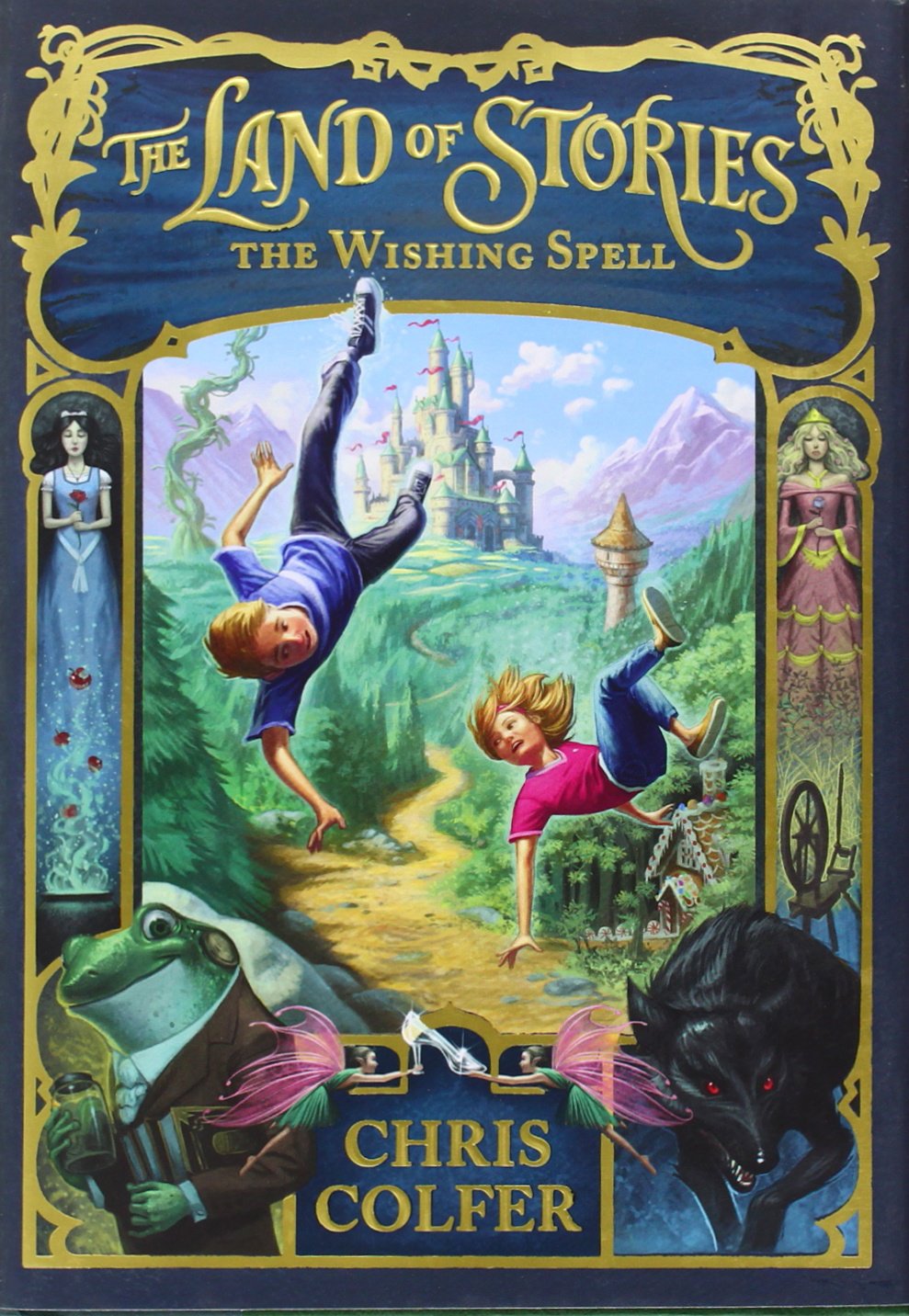 The Land Of Stories: The Wishing Spell (The Land Of Stories, 1),New