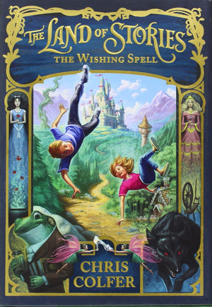 The Land of Stories: The Wishing Spell (The Land of Stories, 1),Used
