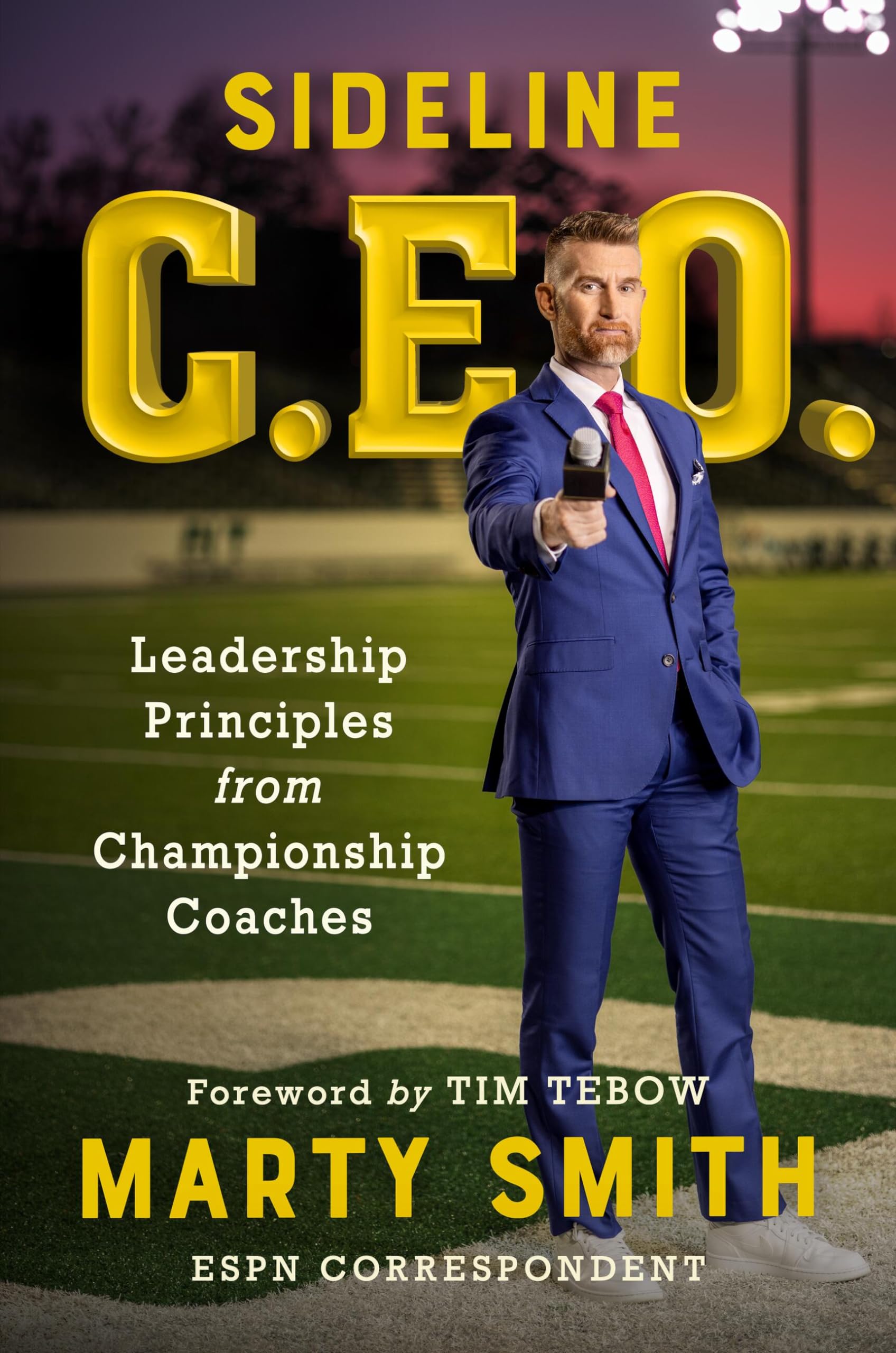 Sideline Ceo: Leadership Principles From Championship Coaches,Used