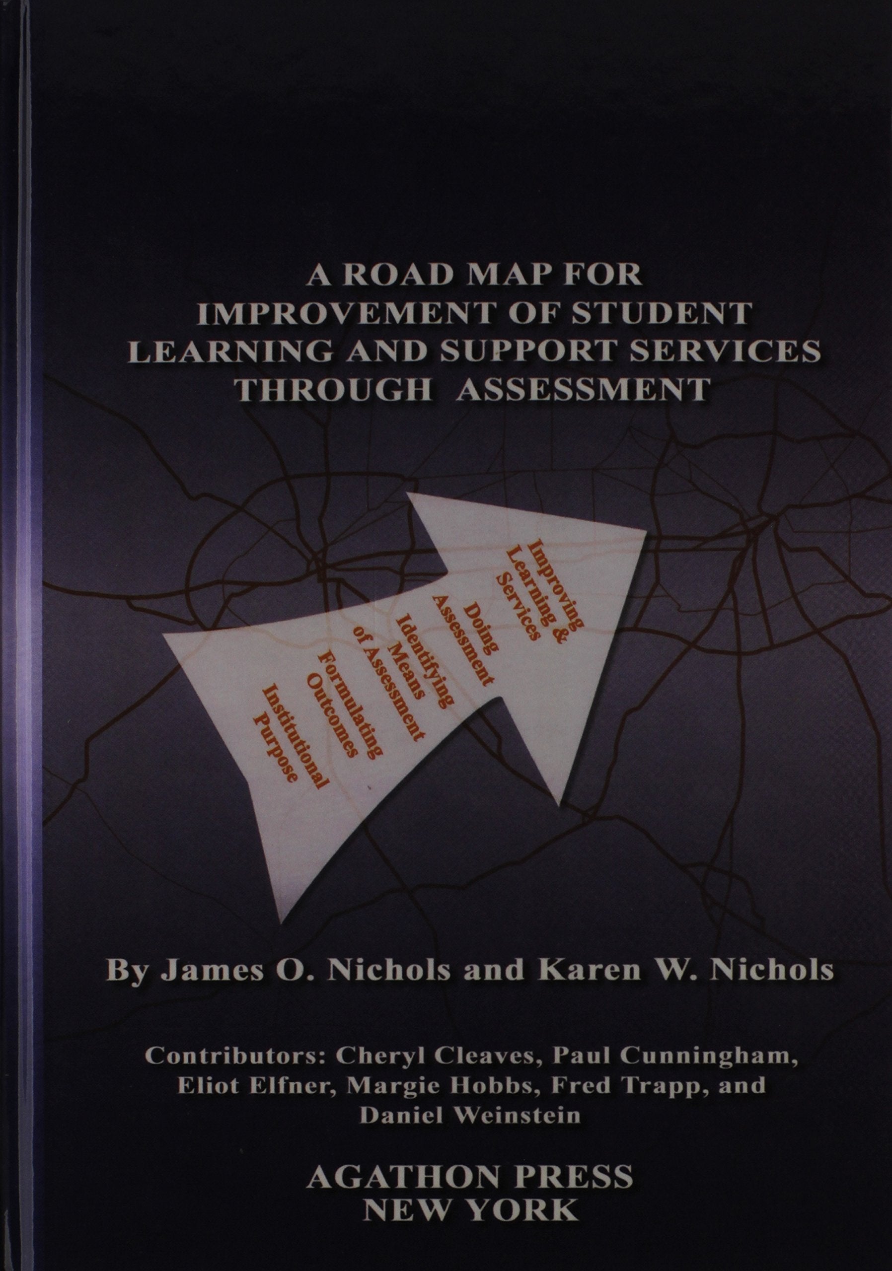 A Road Map for Improvement of Student Learning And Support Services Through Assessment,Used