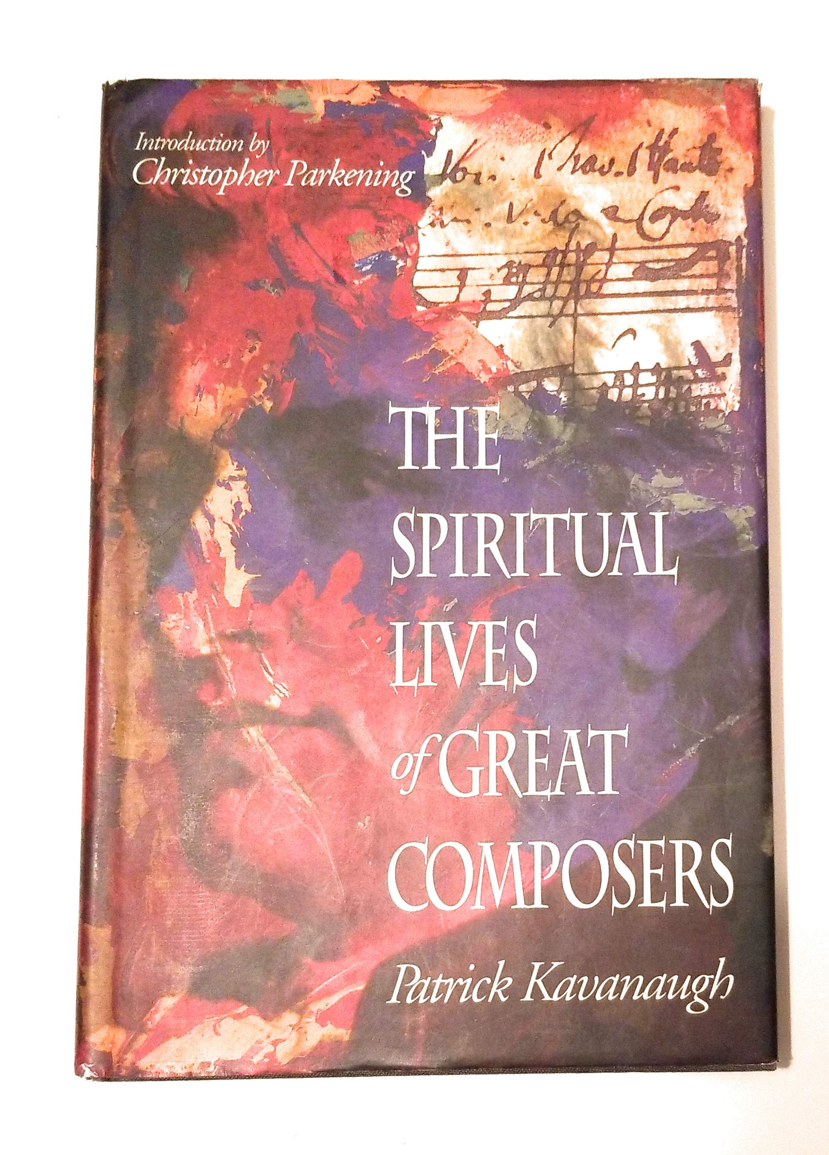 The Spiritual Lives of Great Composers,New