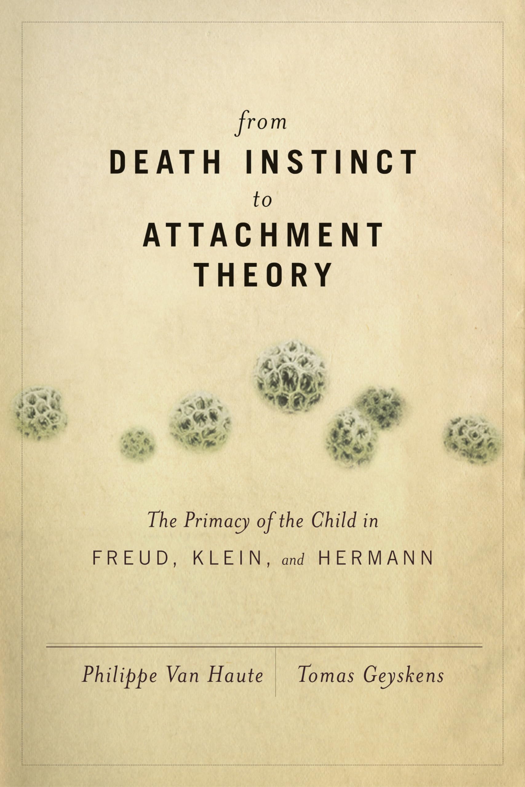 From Death Instinct To Attachment Theory