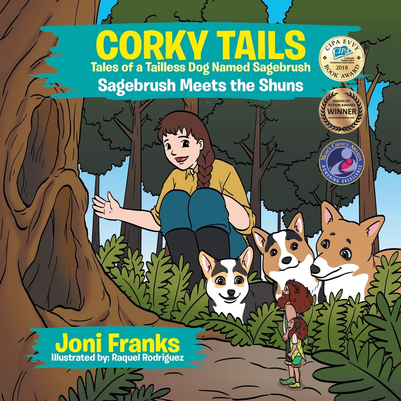 Corky Tails Tales Of A Tailless Dog Named Sagebrush: Sagebrush Meets The Shuns (Moms Choice Award Winner),Used
