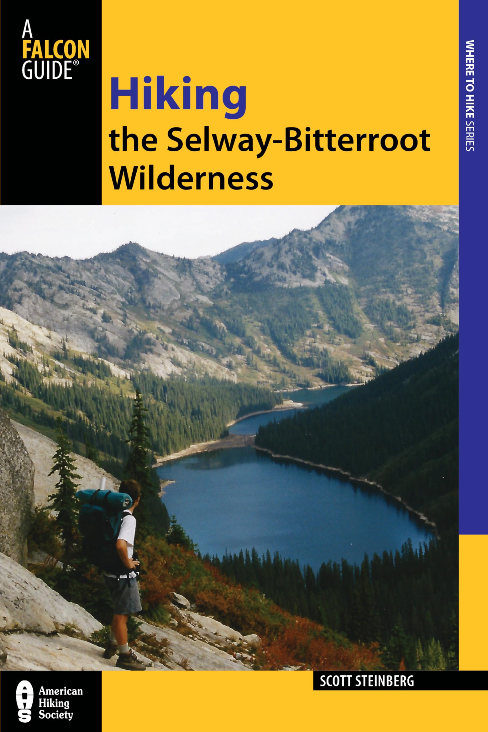 Hiking the SelwayBitterroot Wilderness (Regional Hiking Series),New