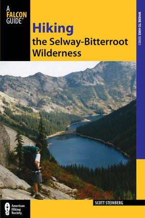 Hiking the SelwayBitterroot Wilderness (Regional Hiking Series),Used