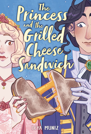 The Princess And The Grilled Cheese Sandwich (A Graphic Novel)
